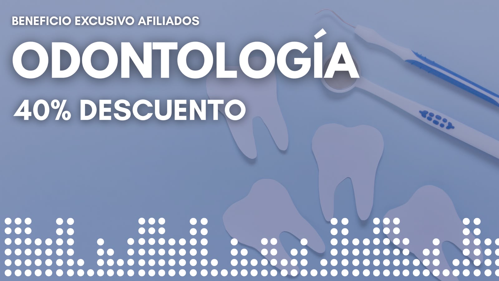 Beneficio en Odontología 